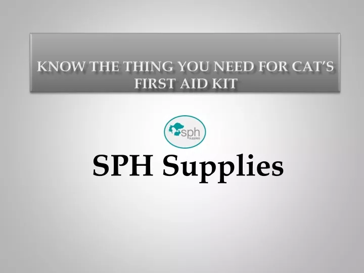 know the thing you need for cat s first aid kit