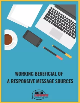 Working Beneficial of a Responsive Message Sources