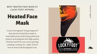 Best Heated Face Mask at Lucky Foot Apparel