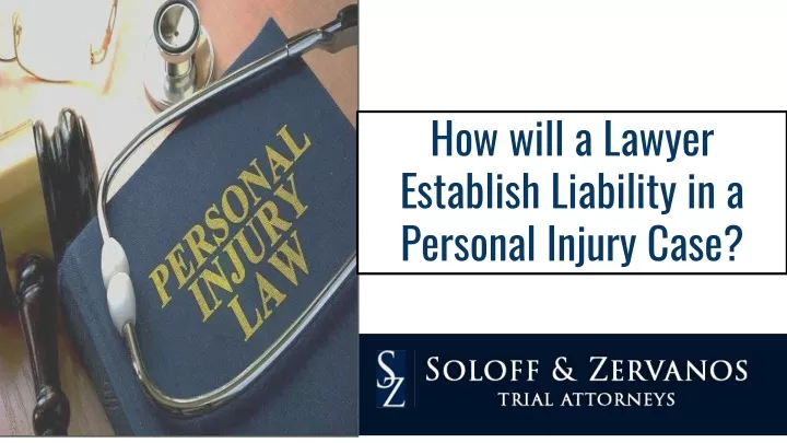 how will a lawyer establish liability