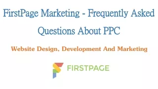FirstPage Marketing - Frequently Asked Questions About PPC