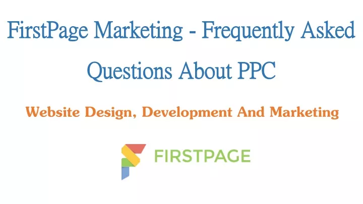 firstpage marketing frequently asked questions about ppc
