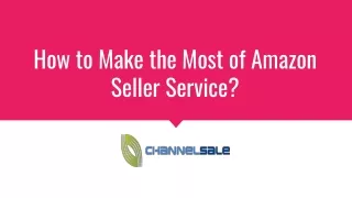 How to Make the Most of Amazon Seller Service?