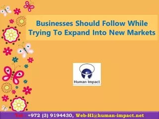Businesses Should Follow While Trying To Expand Into New Markets