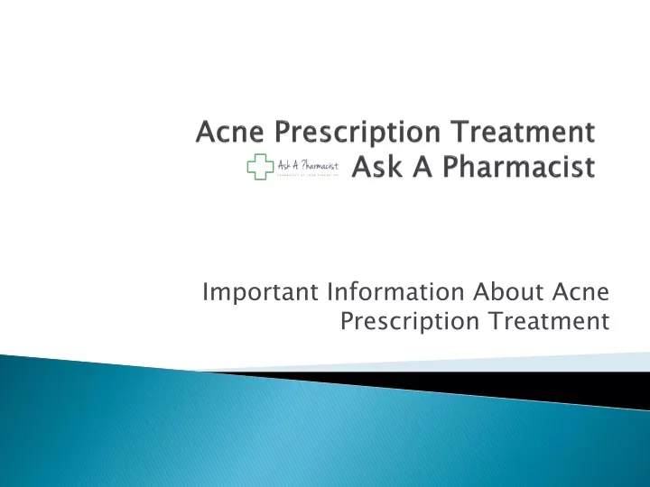 acne prescription treatment ask a pharmacist