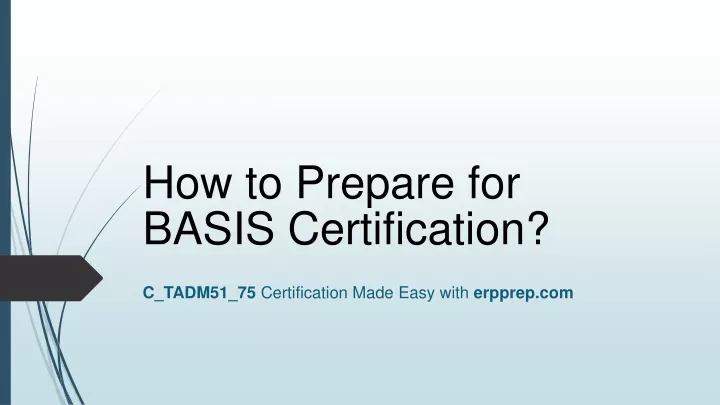 how to prepare for basis certification