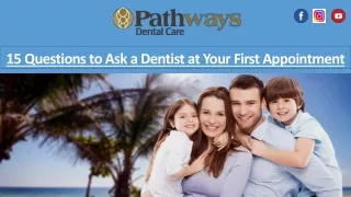Questions to Ask a Dentist at Your First Appointment