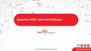 Surprise with balloons- The nice gift ever..