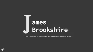 James Brookshire - Possesses Excellent Leadership Abilities