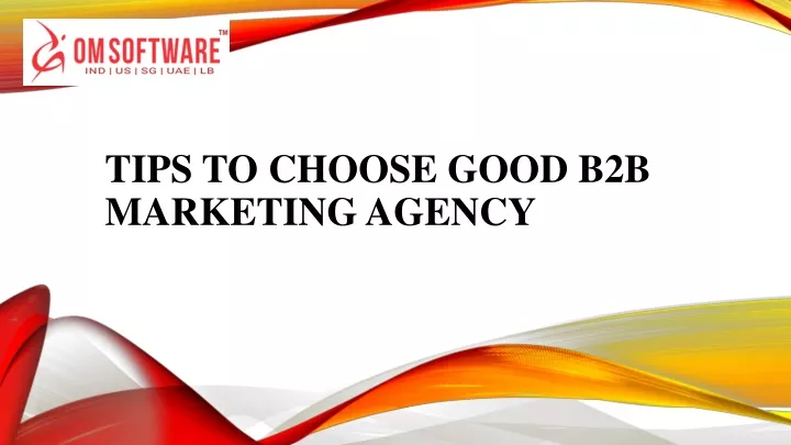 tips to choose good b2b marketing agency