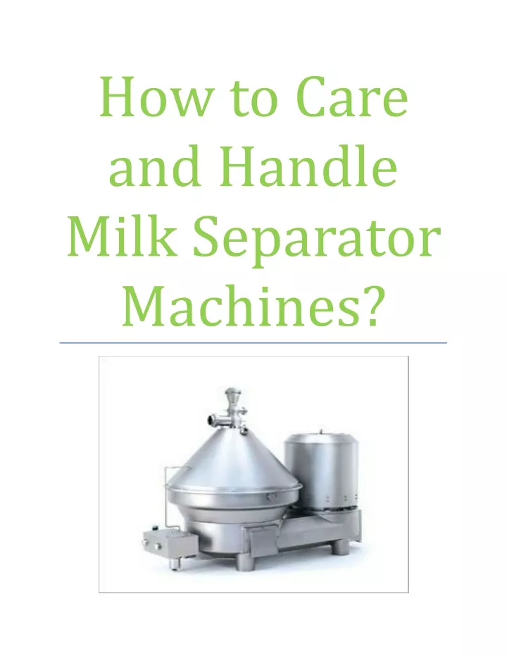 how to care and handle milk separator machines