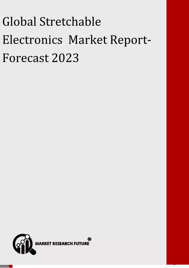 stretchable electronics market report forecast