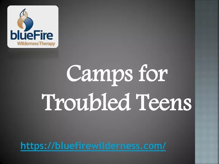 camps for troubled teens