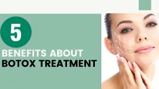 5 Benefits About Botox Treatment