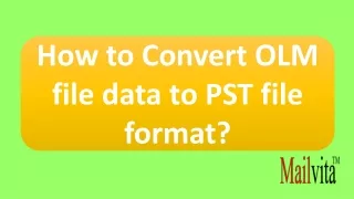 OLM to PST Converter for Mac Software