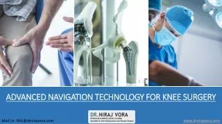 Advanced Navigation Technology for Knee Surgery