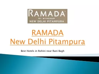Best Hotel in Pitampura | Hotels in Rohini near Rani Bagh – Ramada New Delhi Pitampura