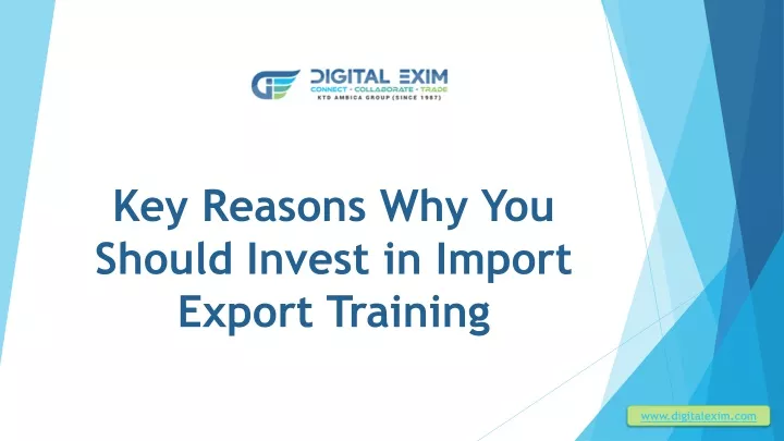 key reasons why you should invest in import export training