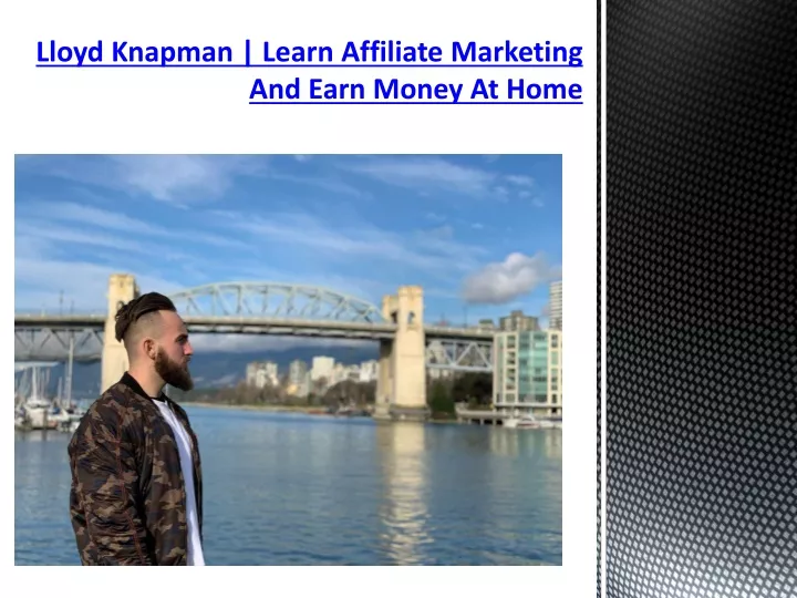 lloyd knapman learn affiliate marketing and earn money at home