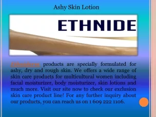 Ashy skin lotion