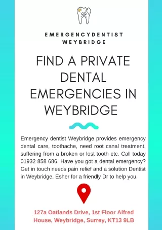 Find A Private Dental Emergencies in Weybridge