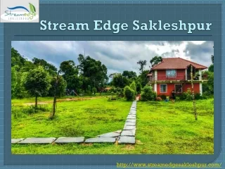 resorts in Sakleshpur | Stream Edge Sakleshpur