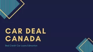 Car Deal Canada | Bad Credit Car Loans Edmonton