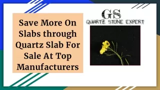 Save More On Slabs through Quartz Slab For Sale At Top Manufacturers