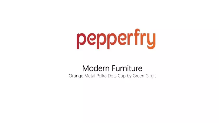modern furniture orange metal polka dots