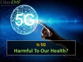 Is 5G Harmful To Our Health?