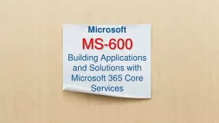 MS-600 Building Applications and Solutions with Microsoft 365 Core Services Exam Dumps