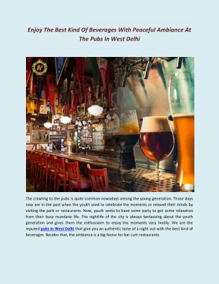 Enjoy The Best Kind Of Beverages With Peaceful Ambiance At The Pubs In West Delhi