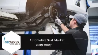 Automotive Seat Market Revenue | Global Size, Share, Analysis 2019-2027