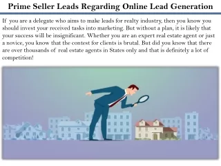 Prime Seller Leads Regarding Online Lead Generation