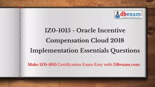 1Z0-1015 - Oracle Incentive Compensation Cloud 2018 Implementation Essentials Questions
