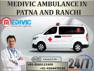 Take Paramount Medical Care Road Ambulance in Patna by Medivic