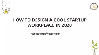 HOW TO DESIGN A COOL STARTUP WORKPLACE IN 2020