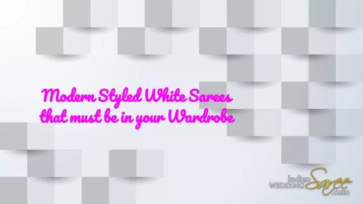 modern styled white sarees that must be in your