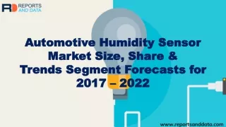 Automotive Humidity Sensor Market Size, Industry Analysis, Shares, Cost Structures and Forecasts to 2026