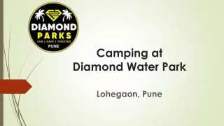 Camping at Diamond Water Park