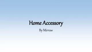 Home Decor accessories