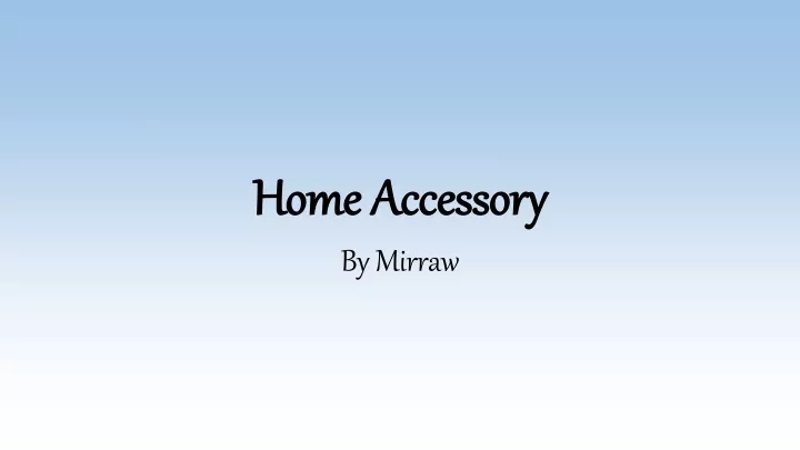 home accessory