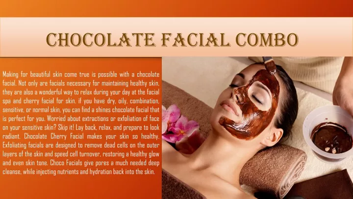 chocolate facial combo