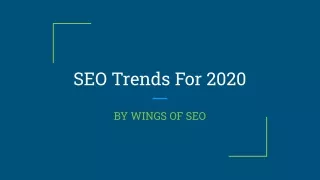 SEO Trends For 2020 - WINGS OF SEO