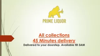 Prime Liquor - Alcohol Delivery in under 45 mins