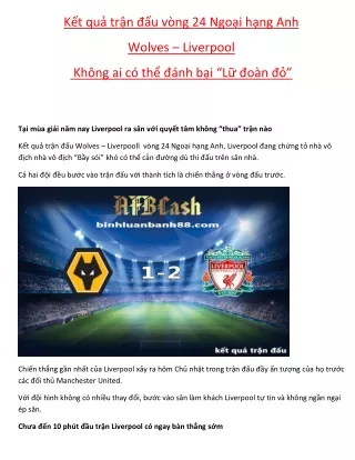 Kết quả trận đấu vòng 24 Ngoại hạng Anh  Wolves – Liverpool  Không ai có thể đánh bại “Lữ đoàn đỏ”