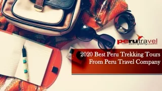 2020 Best Peru Trekking Tours From Peru Travel Company