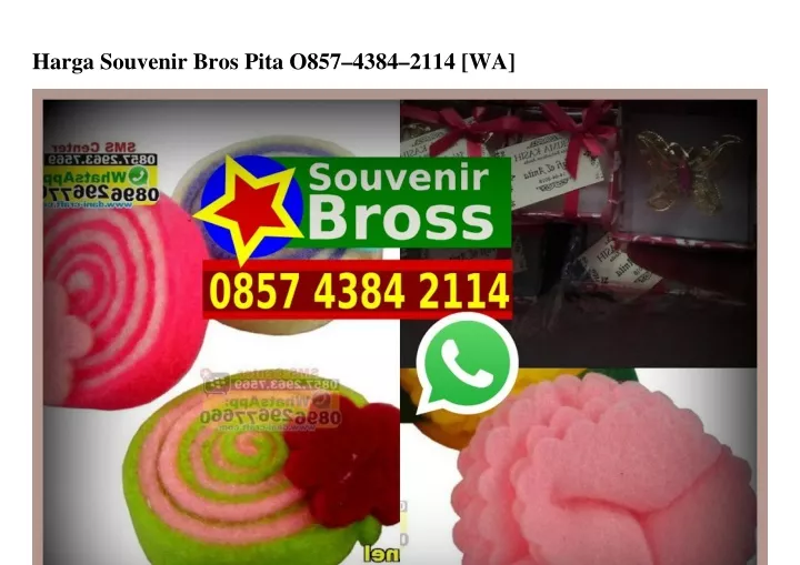 harga souvenir bros pita o857 4384 2114 wa