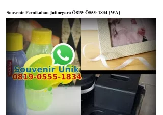 Souvenir Pernikahan Jatinegara 0819~0555~1834[wa]