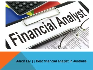 Aaron Lal || Best in evaluating the financial situation of the firm